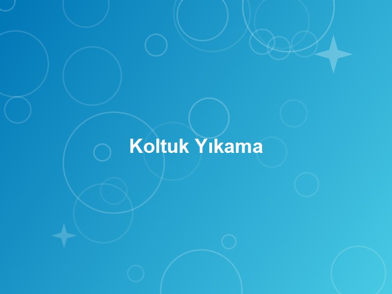 Koltuk & Yatak Yıkama